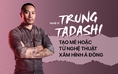 Nghệ sĩ Trung Tadashi: Tạo mê hoặc từ nghệ thuật xăm hình Á Đông