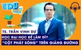 EDUTALK | Học đại học để làm gì? | Kỳ 3: TS. Trần Vinh Dự và cách chọn ngành nghề