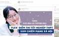 ‘Flex’ điểm thi tốt nghiệp THPT 2023 ‘xâm chiếm mạng xã hội’