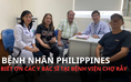 Bệnh nhân Philippines ấn tượng với hiệu quả điều trị ung thư dạ dày ở Việt Nam