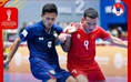 Nóng: Ngược dòng hạ Thái Lan, đội tuyển futsal Việt Nam  vào bán kết, được thưởng 400 triệu