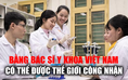 Hướng tới bằng bác sĩ y khoa của Việt Nam được thế giới công nhận