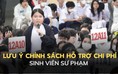 Điểm đặc biệt cần lưu ý với chính sách hỗ trợ sinh viên sư phạm