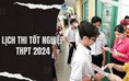 Khi nào diễn ra kỳ thi tốt nghiệp THPT 2024?