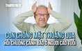 Cơn chóng mặt thoáng qua – Hồi chuông cảnh báo nguy hiểm ở người cao tuổi