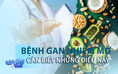 Ác mộng của những người bị gan nhiễm mỡ, đừng coi thường!
