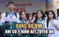 Đại diện Bộ GD-ĐT: Xét tuyển đại học nên lưu ý những điều này