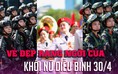 [VIDEO] Ngắm nhìn 'khối hoa hậu' duyên dáng trong quân trang đồng bộ diễu binh ngày 30.4