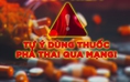 Ngưng tim, ngưng thở vì tự phá thai 5 tháng tuổi tại nhà