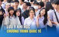Lưu ý khi chọn chương trình quốc tế: Những kỹ năng ‘sống còn’
