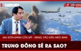 Sau đòn đánh chấn động của Mỹ - Israel vào đầu não Iran, Trung Đông sẽ ra sao?