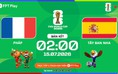 Nhận định bóng đá Pháp vs Tây Ban Nha: Nhiều bàn, 'gà trống' thắng sát nút