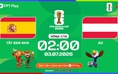 Nhận định bóng đá Tây Ban Nha vs Áo: Yamal giúp đội cửa trên thắng dễ