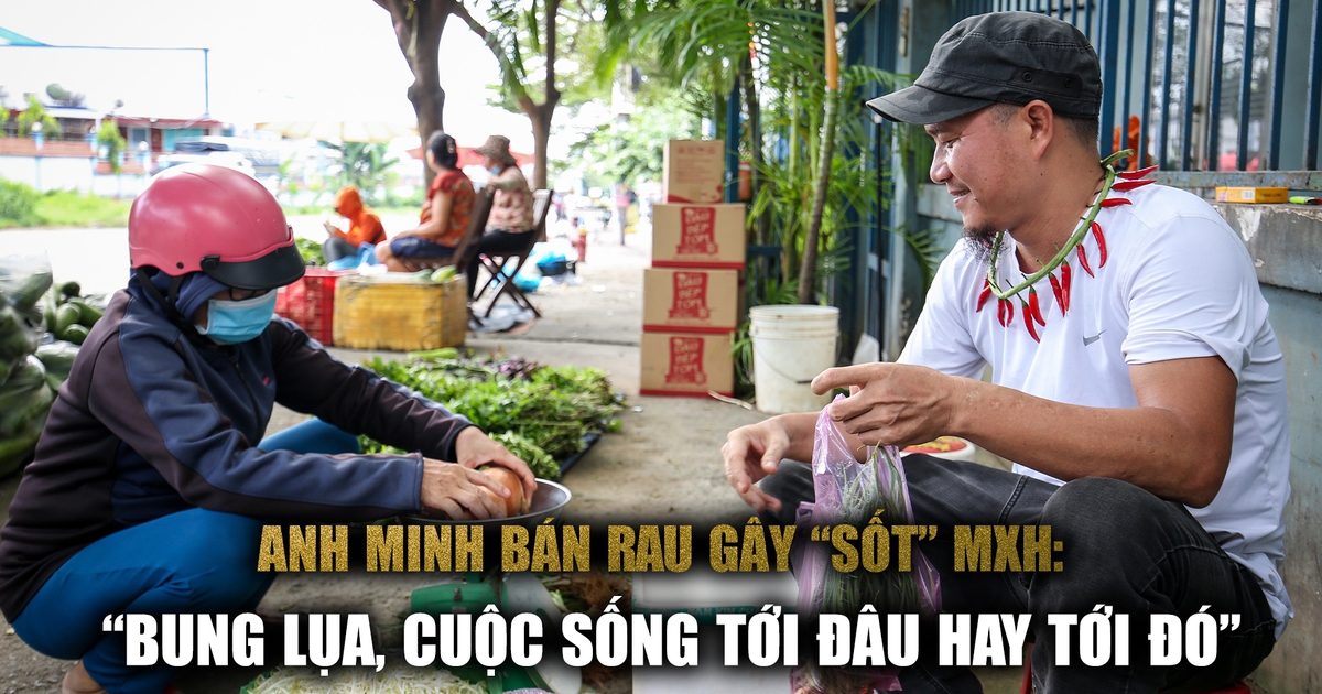 Anh Minh 10 năm bền bỉ tặng rau cho công nhân: 'Nhiều người tưởng là ...