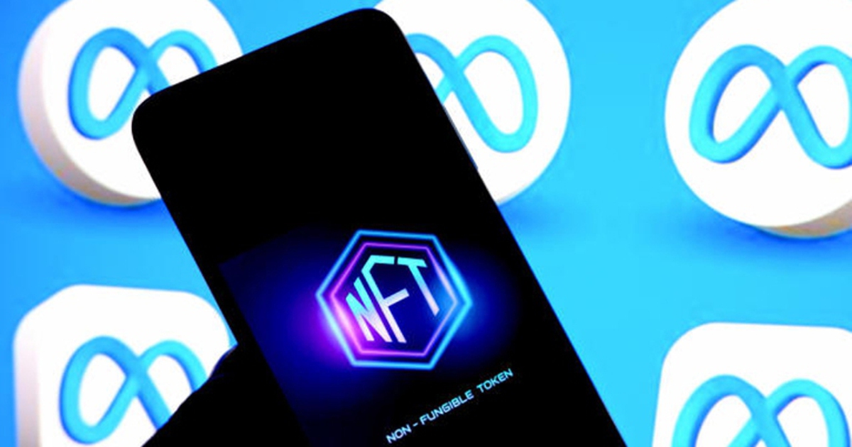 Meta ngừng hỗ trợ NFT trên Facebook và Instagram
