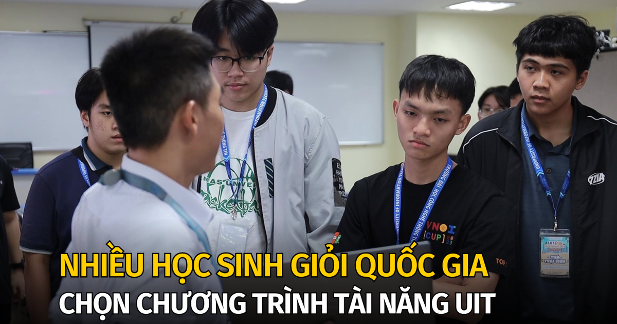 Nhiều học sinh giỏi quốc gia chọn chương trình tài năng tại UIT