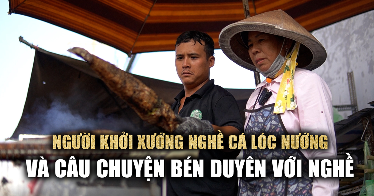 Cơ duyên của người khởi xướng nghề bán cá lóc nướng ngày vía Thần Tài ở TP.HCM