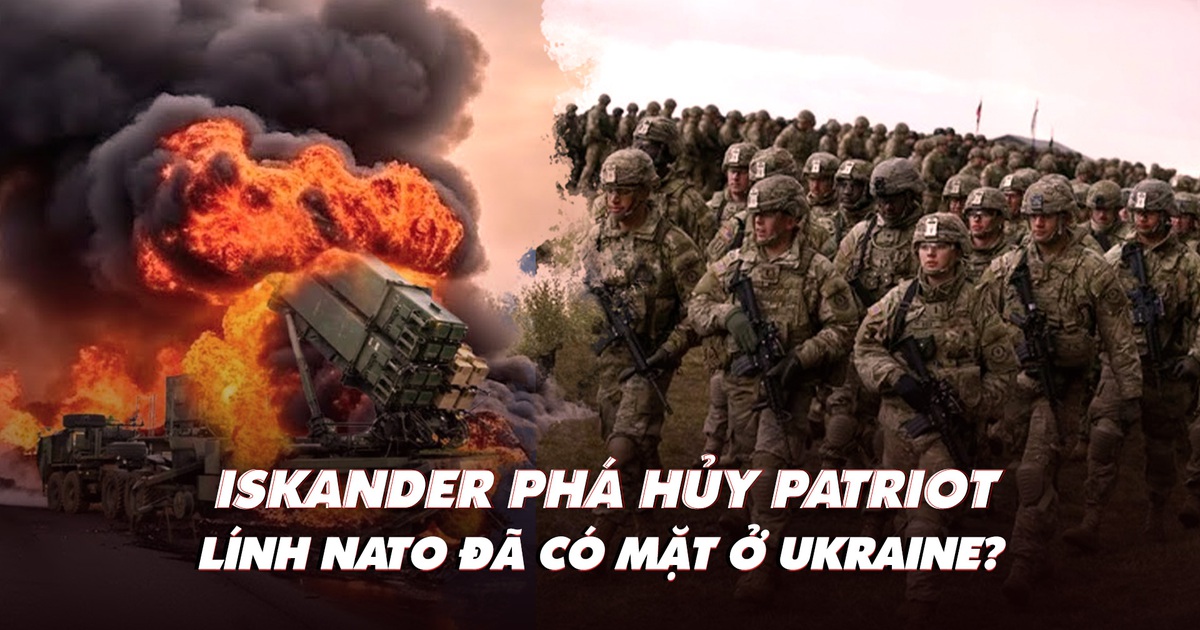 Điểm xung đột: Iskander phá hủy Patriot; lính NATO đã có mặt ở Ukraine?