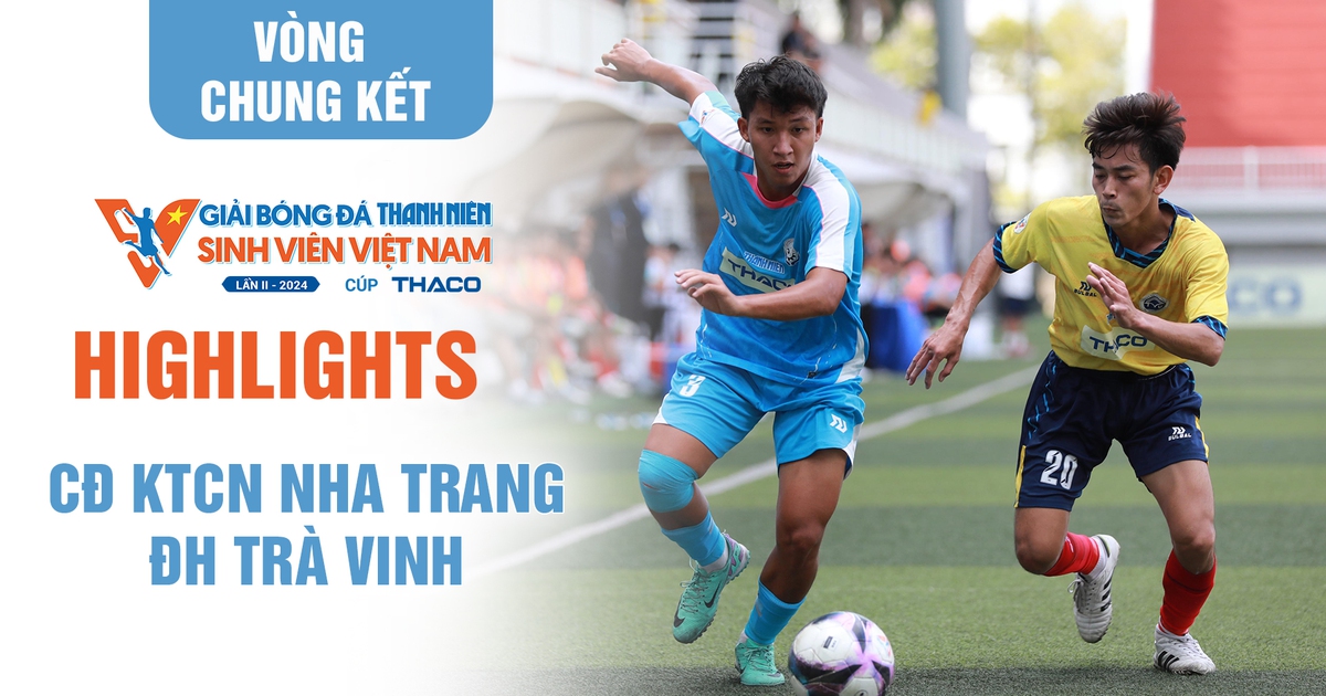 Highlight CĐ Kỹ thuật công nghệ Nha Trang 1-0  ĐH Trà Vinh: Tân binh toàn thắng 3 trận | TNSV THACO Cup 2024