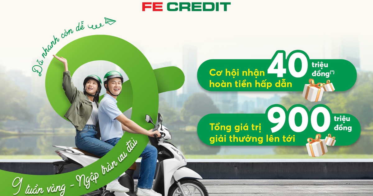Sở hữu xế xịn, trúng quà thả ga, không lo lãi suất với FE CREDIT
