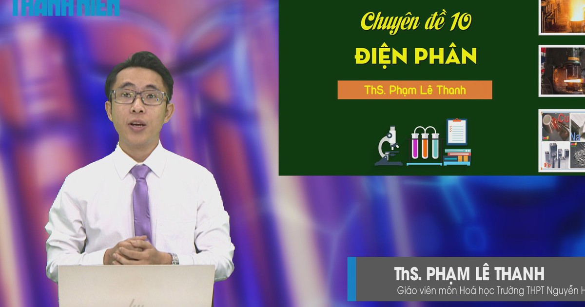 Bí quyết ôn thi tốt nghiệp THPT đạt điểm cao môn hóa: Bài tập về điện phân