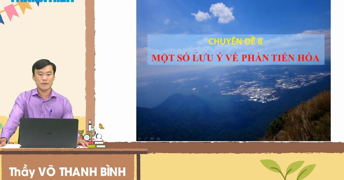 Bí quyết ôn thi tốt nghiệp THPT đạt điểm cao: Các vấn đề về tiến hóa