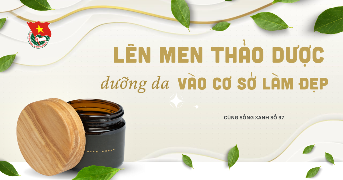 Cùng sống xanh số 97: Đi chữa bệnh lại tìm được công thức làm kem dưỡng cung cấp cho các cơ sở chăm sóc da