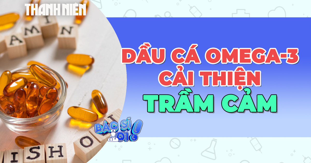 Bổ sung dầu cá omega-3 liều cao có thể giúp người trầm cảm minh mẫn hơn