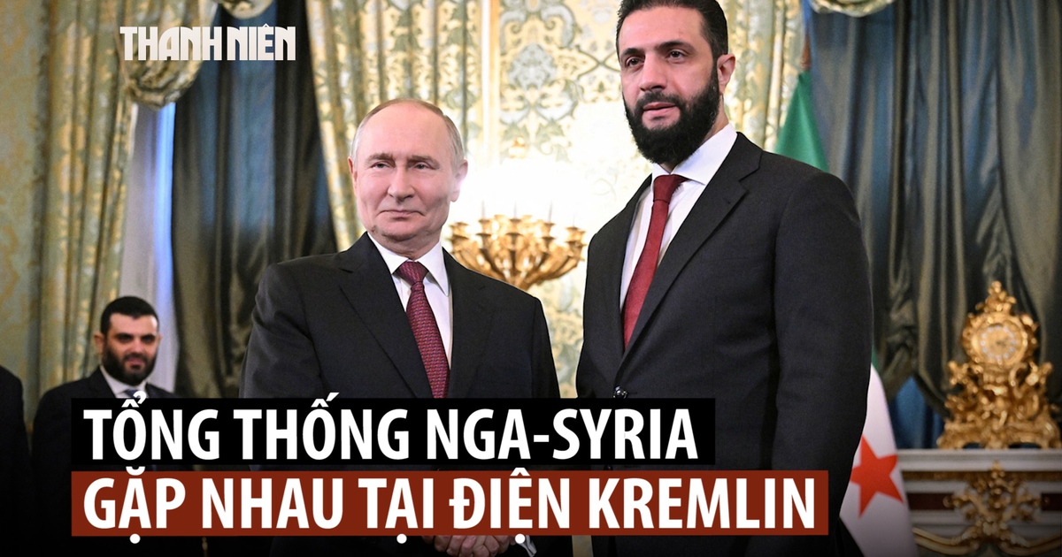Cựu đối thủ lập quan hệ khi Tổng thống Putin tiếp Tổng thống Syria  al-Sharaa