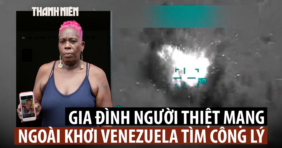 Gia đình người thiệt mạng do Mỹ bắn nổ thuyền gần Venezuela đòi công lý