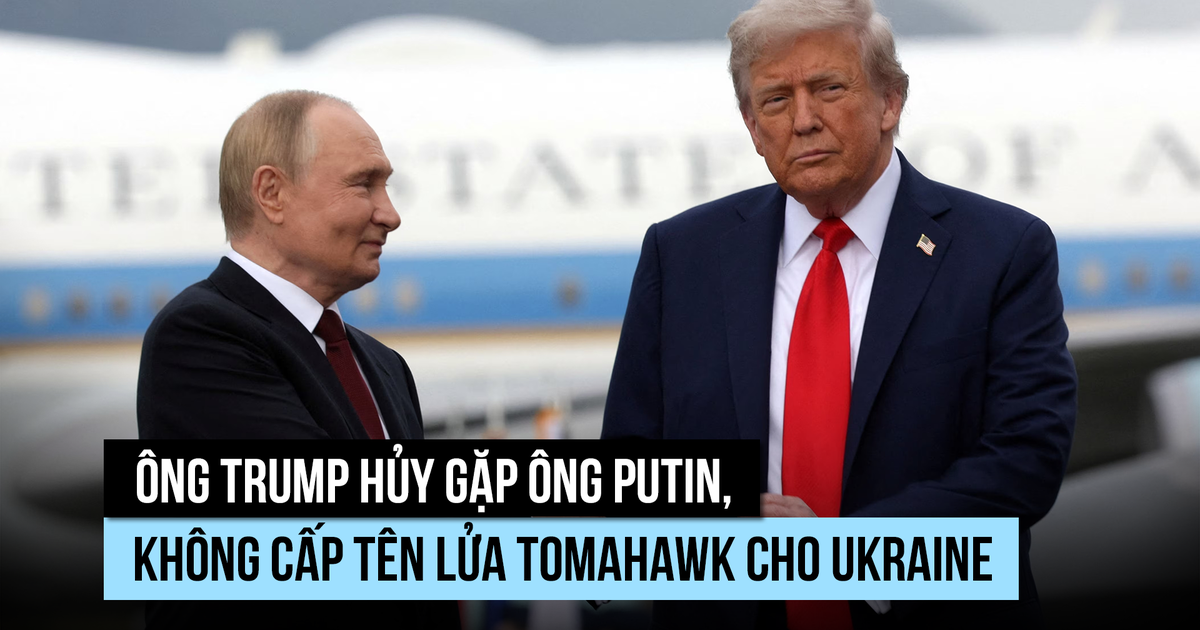 Ông Trump hủy gặp ông Putin, không cấp tên lửa Tomahawk cho Ukraine