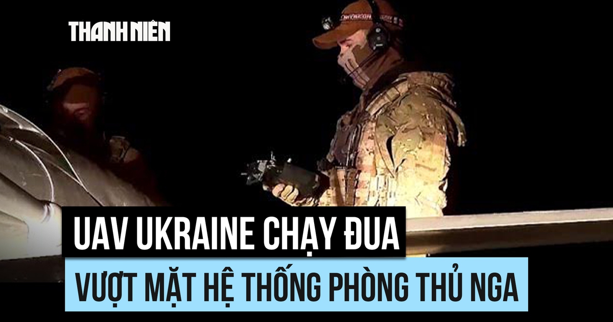 UAV Ukraine chạy đua vượt mặt hệ thống phòng thủ Nga