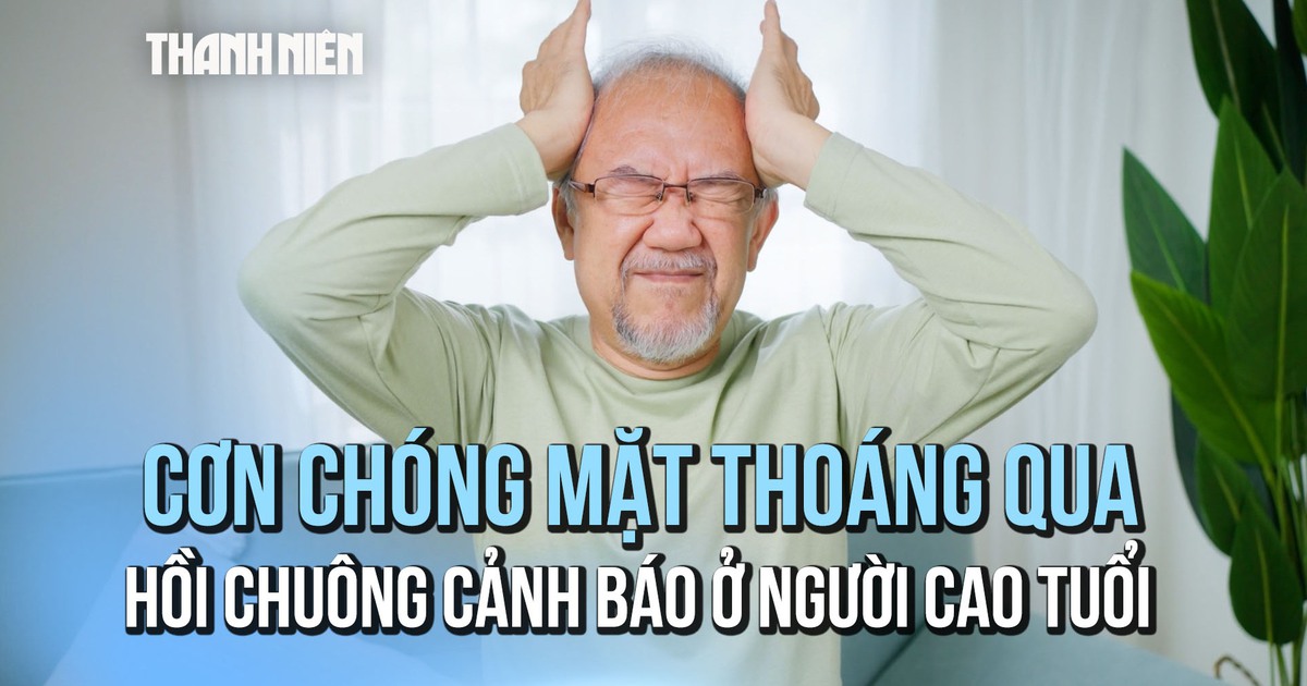Cơn chóng mặt thoáng qua – Hồi chuông cảnh báo nguy hiểm ở người cao tuổi