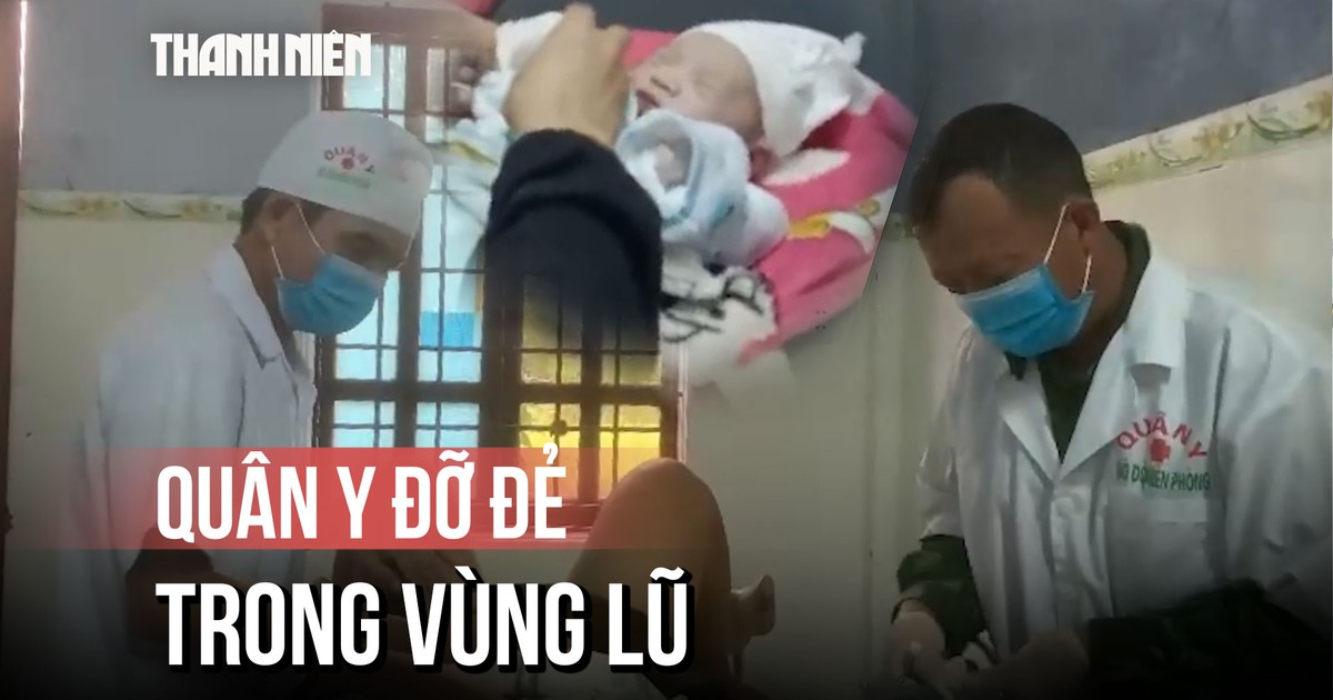 Quân y biên phòng đỡ đẻ cho sản phụ vùng cao giữa mưa lũ