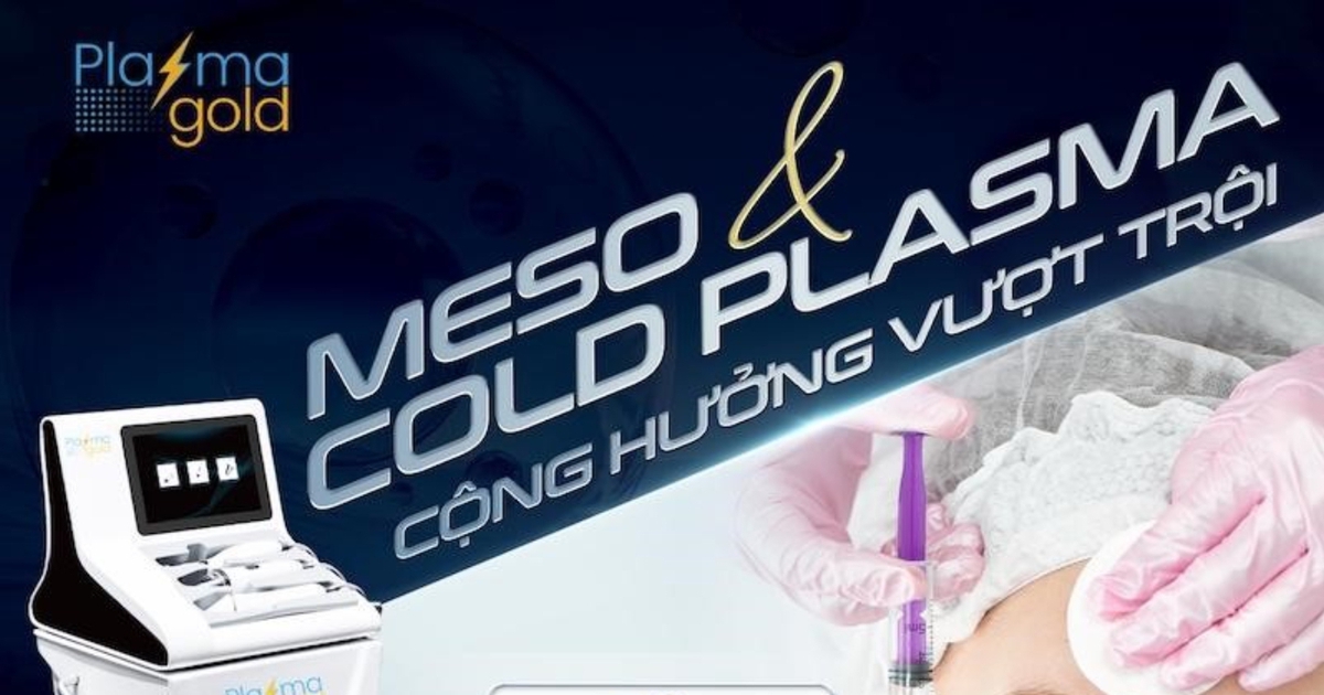 Meso và Cold Plasma mở ra chuẩn mực mới cho trẻ hóa và phục hồi da