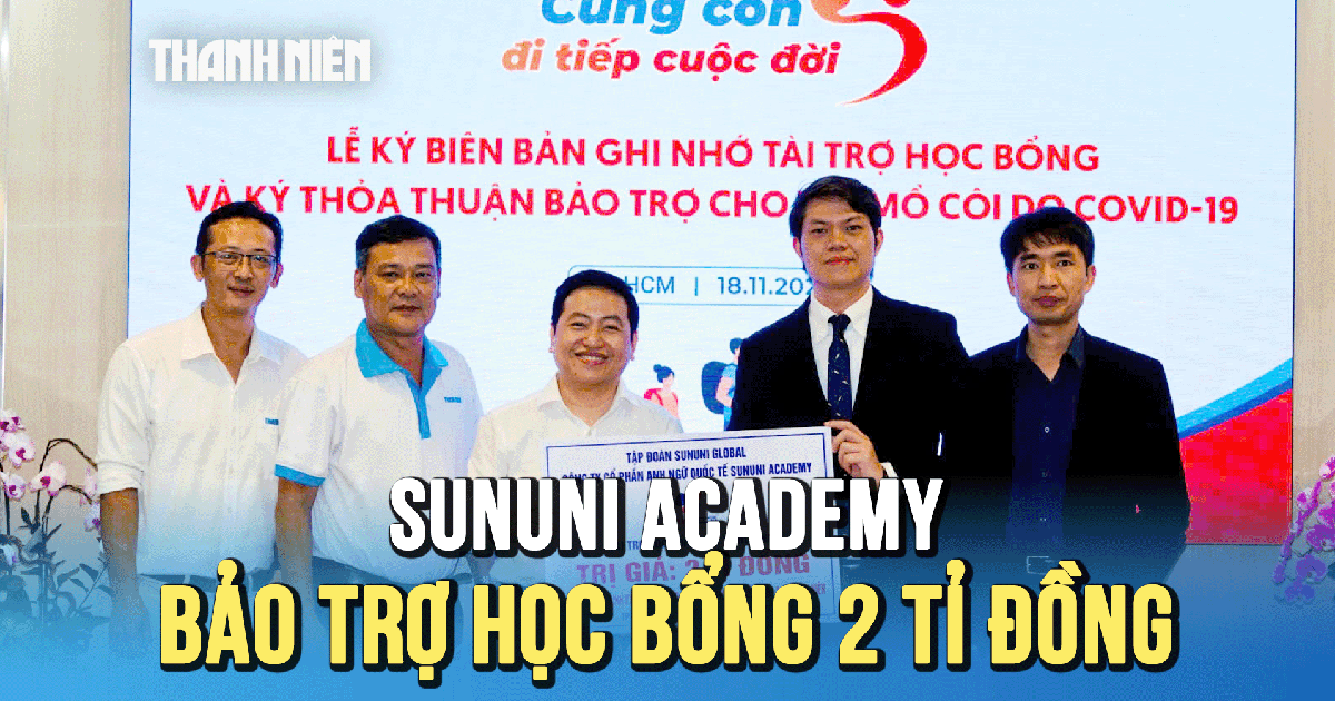 SunUni Academy bảo trợ học bổng 2 tỉ đồng, đồng hành cùng trẻ mồ côi ...