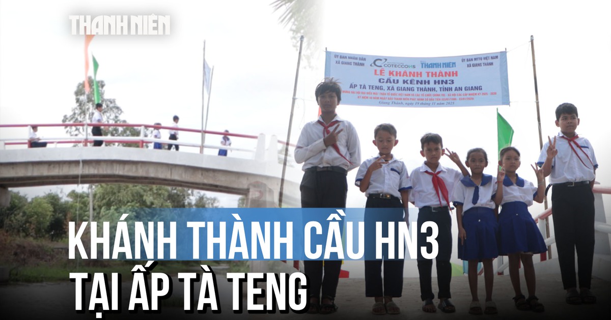 Tà Teng hết cảnh ‘ôm cầu mà bò’ nhờ cây cầu mới HN3