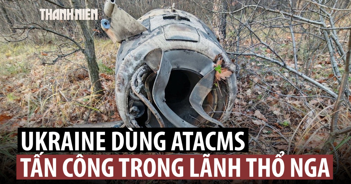 Ukraine lần đầu bắn ATCMS sâu vào đất Nga, Moscow tuyên bố đáp trả diệt 2 bệ phóng
