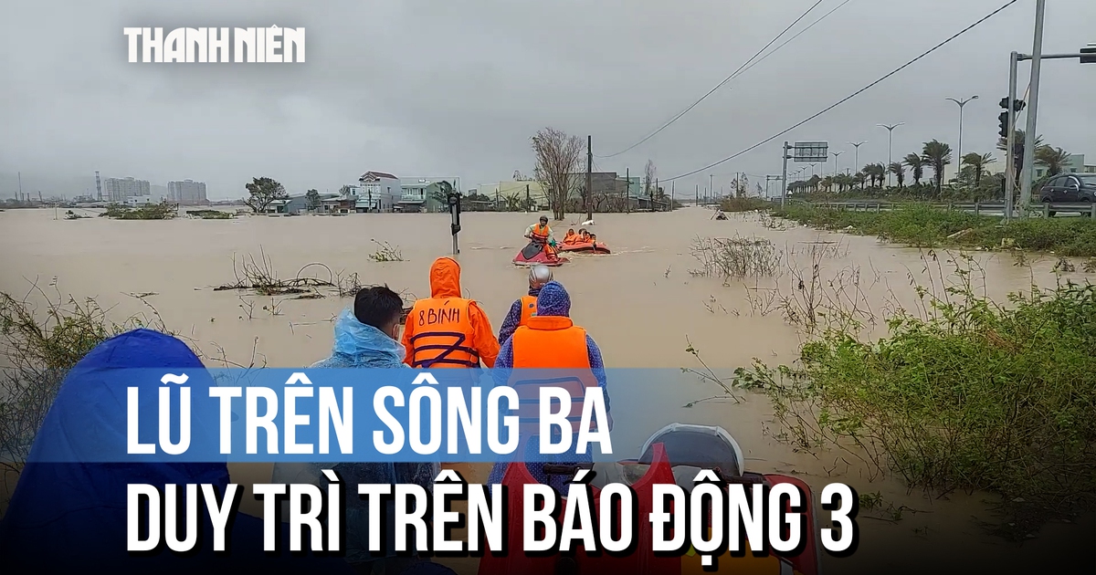 Tin lũ khẩn cấp: Lũ trên sông Ba vẫn duy trì ở mức cao từ báo động 3