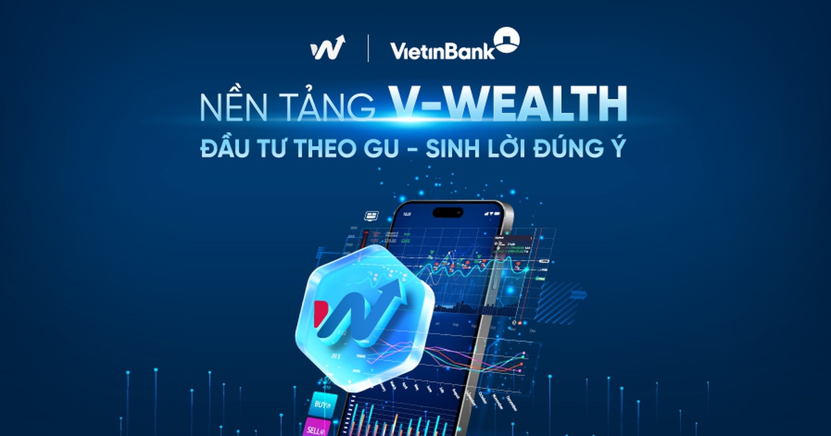 VietinBank ra mắt V-Wealth - Nền tảng đầu tư toàn diện theo xu hướng 'One App - All Wealth'