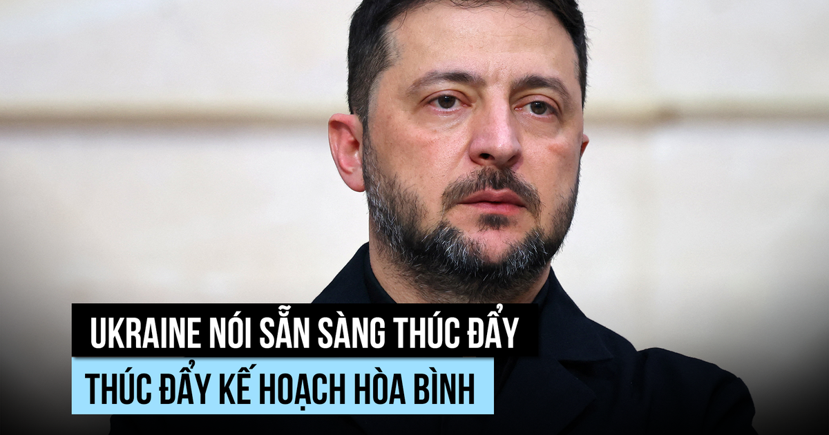 Ukraine nói sẵn sàng thúc đẩy kế hoạch hòa bình, đối thoại với ông Trump