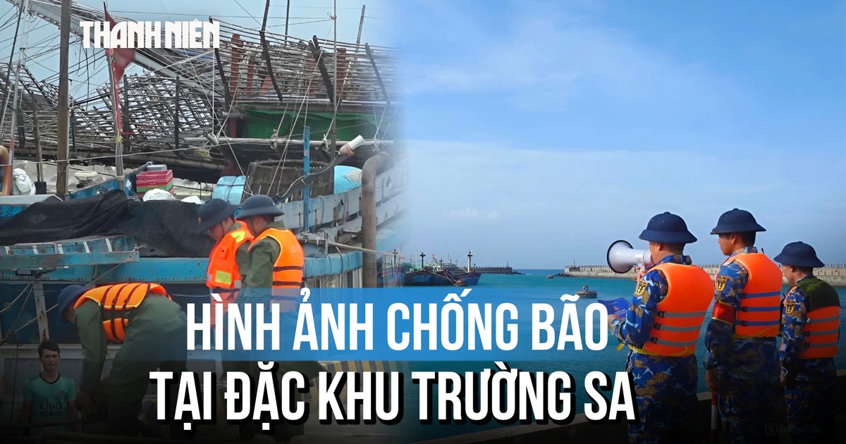 Khẩn trương phòng chống bão số 15 tại đặc khu Trường Sa