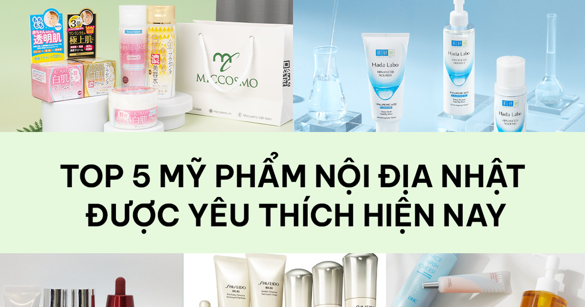 Top 5 mỹ phẩm nội địa Nhật Bản được yêu thích hiện nay