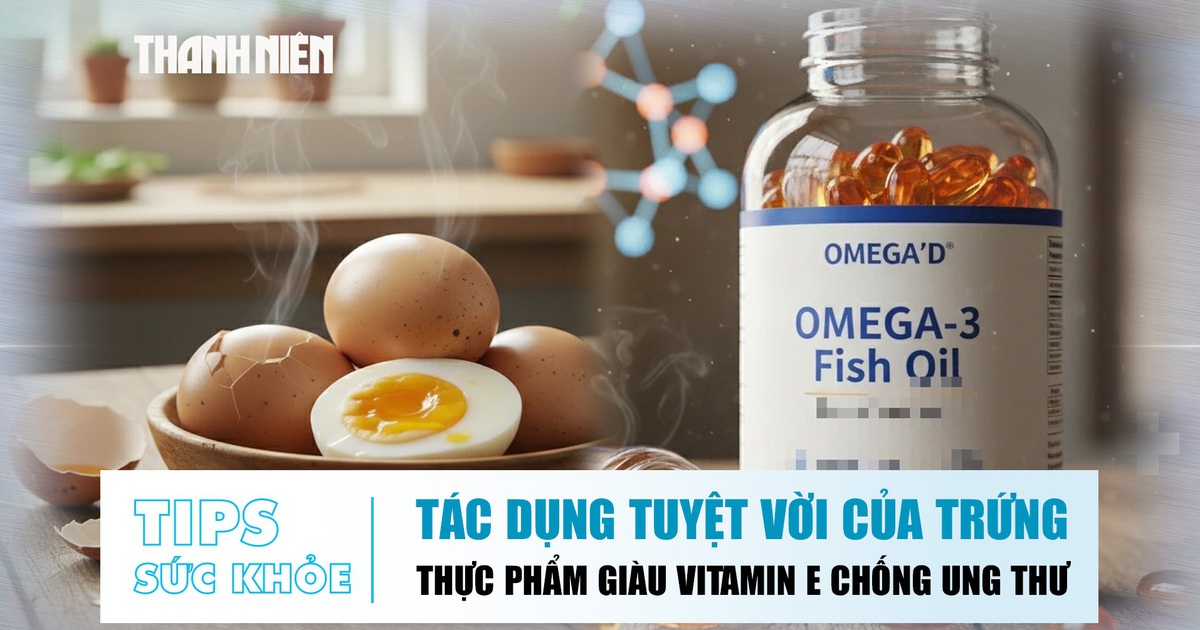 Bản tin sức khỏe 6.11: Tác dụng tuyệt vời của trứng | Thực phẩm giàu Vitamin E chống ung thư