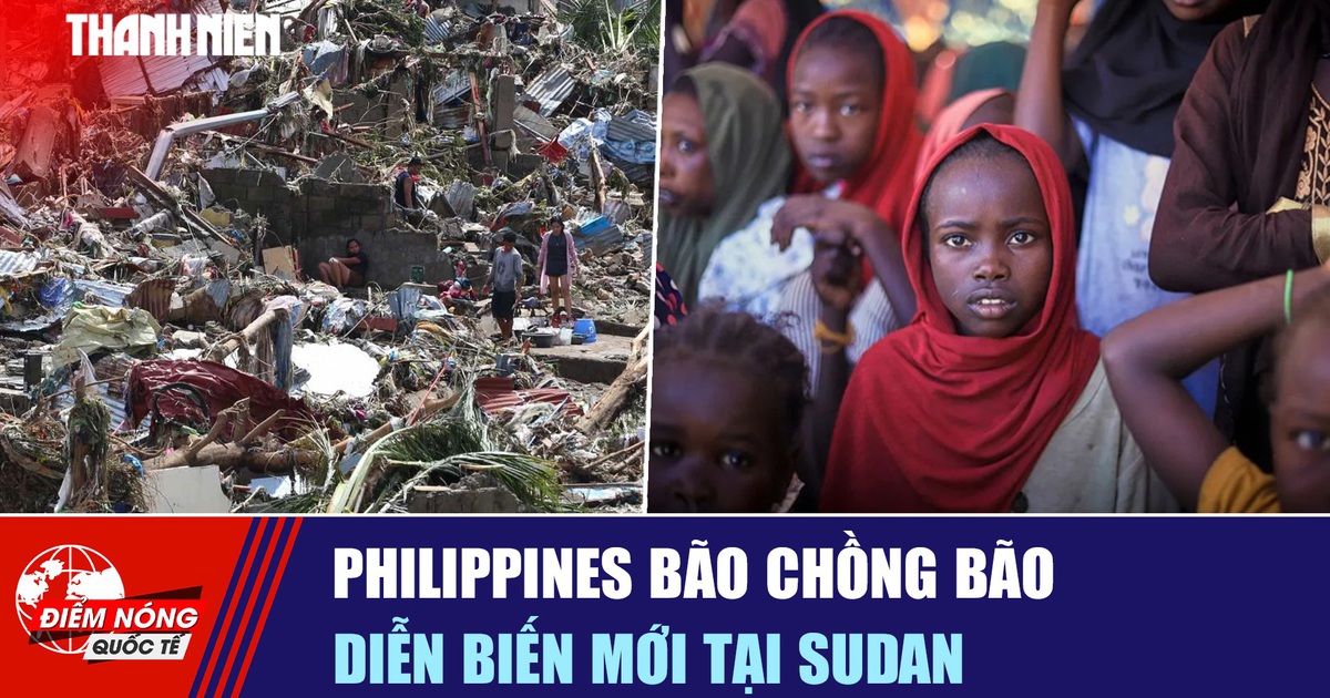 Tiêu điểm quốc tế ngày 8.11: Philippines bão chồng bão | Diễn biến mới tại Sudan