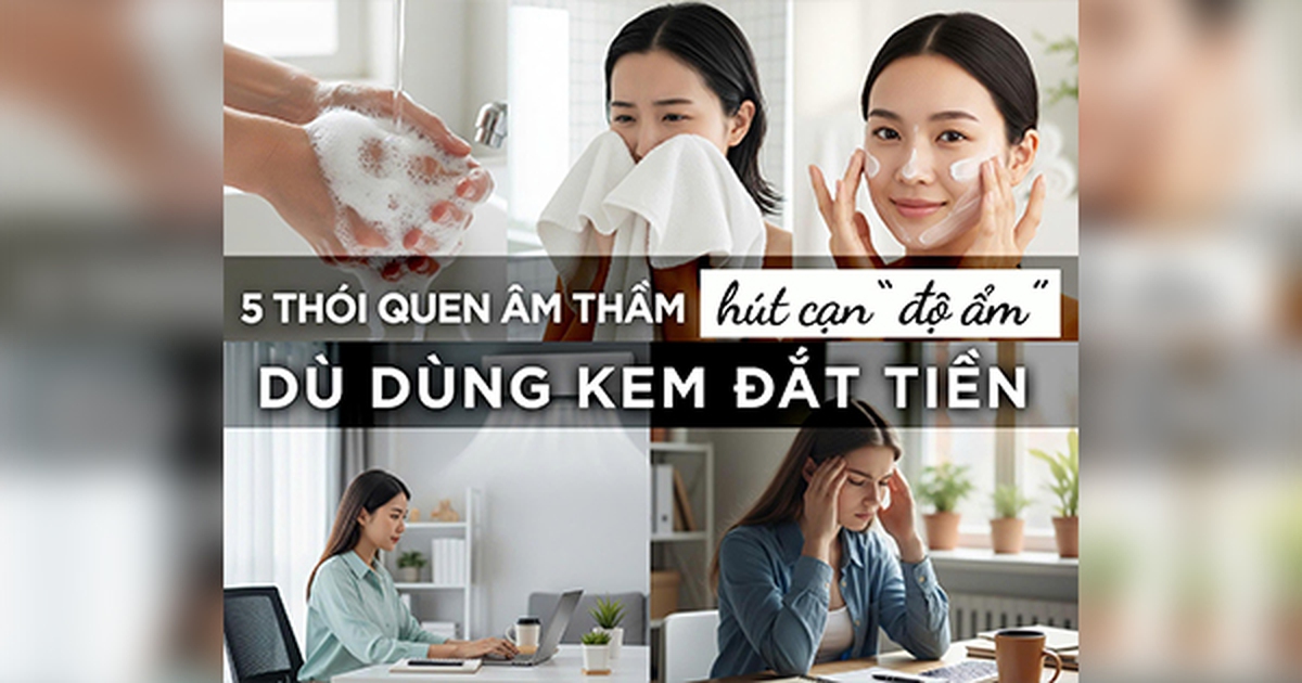 5 thói quen âm thầm ‘hút cạn’ độ ẩm, da khô nẻ dù dùng kem đắt tiền