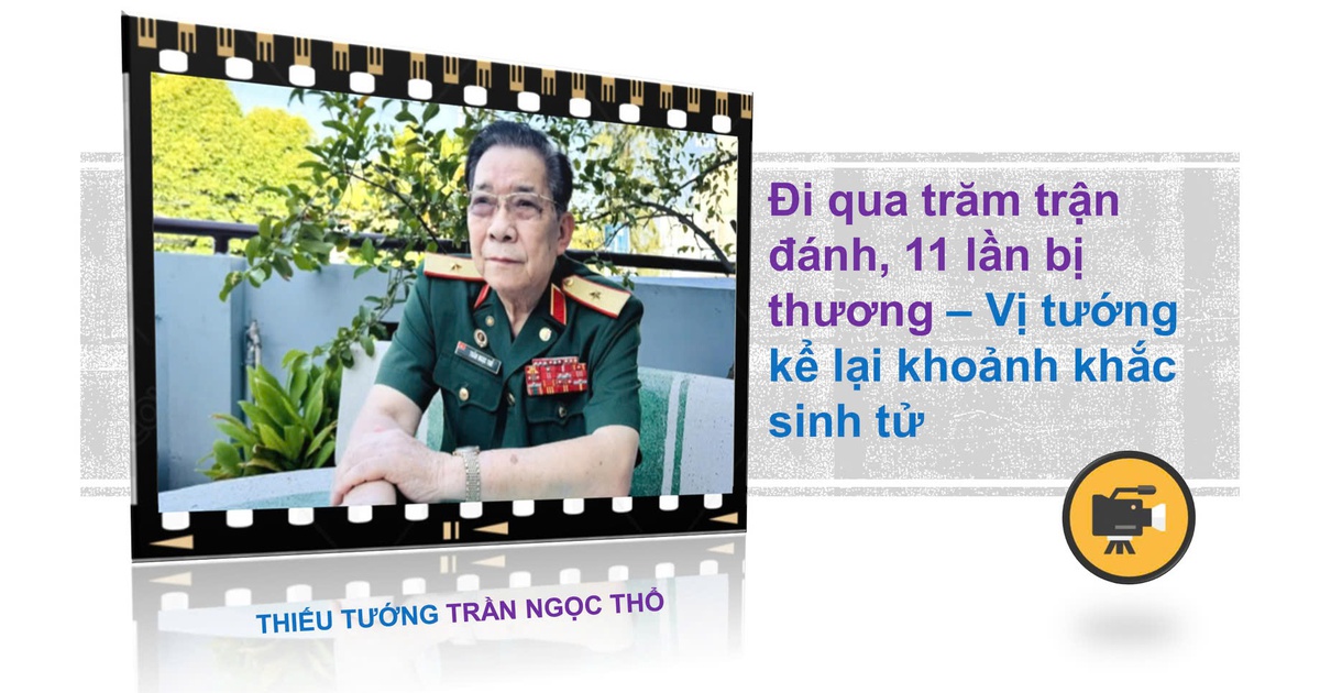 Đi qua trăm trận đánh 11 lần bị thương – Vị tướng kể lại khoảnh khắc sinh tử