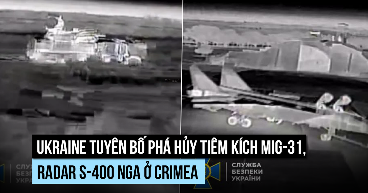 Ukraine tuyên bố phá hủy tiêm kích MiG-31, radar S-400 Nga ở Crimea