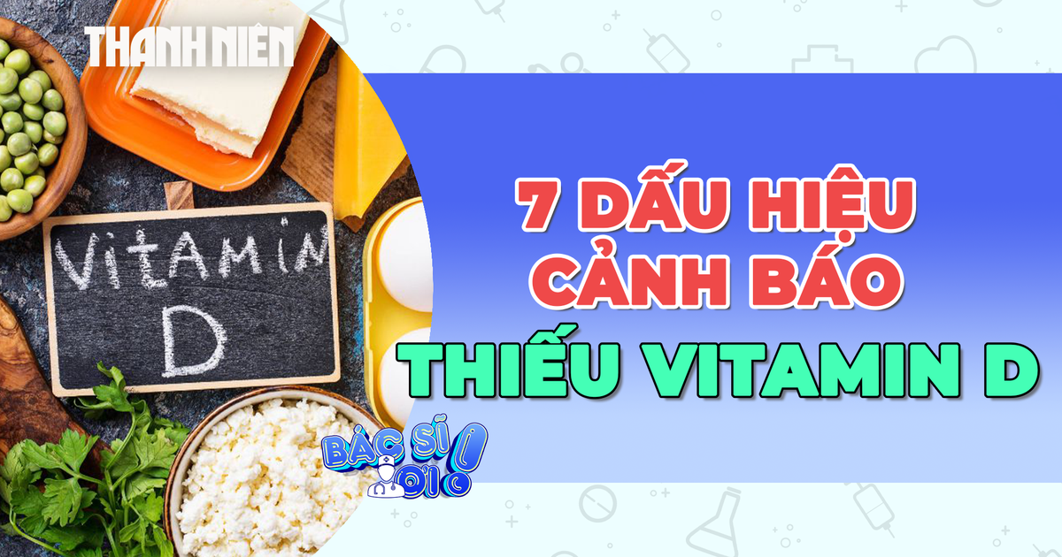 7 dấu hiệu cảnh báo cơ thể thiếu vitamin D dễ bỏ qua