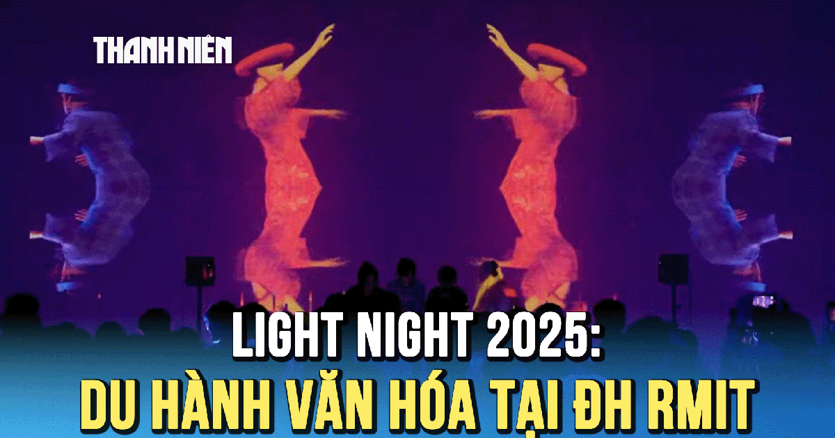 Đêm hội Light Night 2025: Khi văn hóa toàn cầu hội tụ tại RMIT